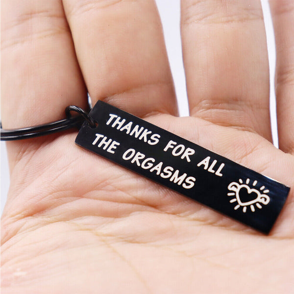 THANKS FOR ALL THE ORGASMS FUNNY FRIENDS COUPLE GIFT KEY RING KEYCHAIN KEYRING